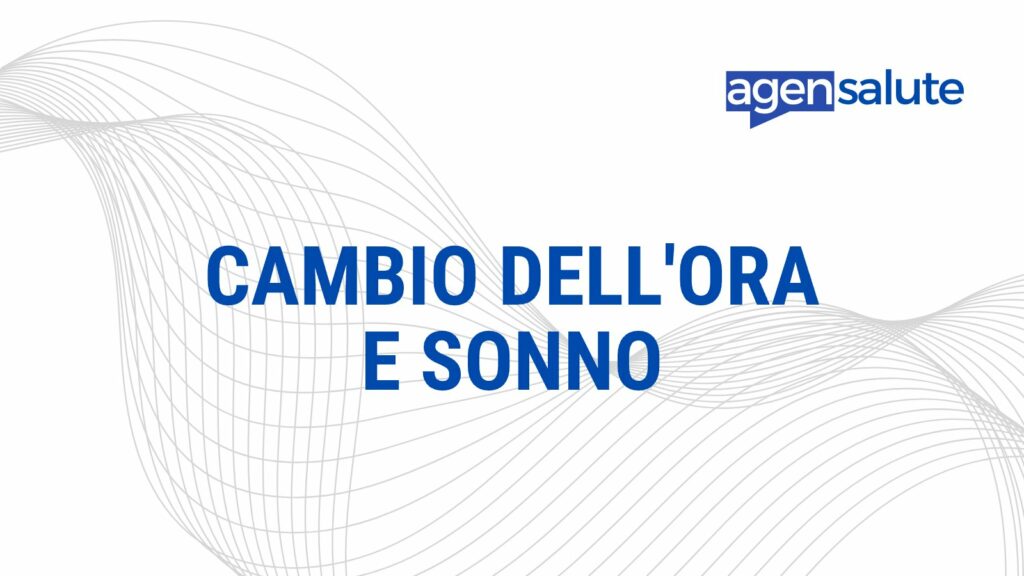 Cambio dell'ora e sonno: come adattarsi, la guida di AgenSalute
