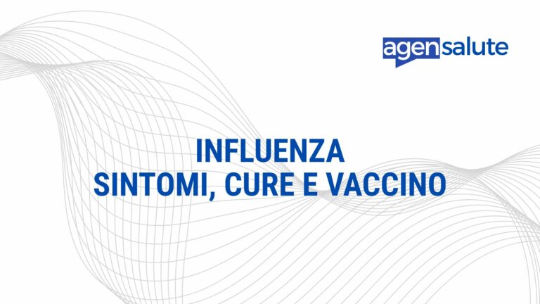 Influenza: sintomi, cure e vaccino, la guida di AgenSalute